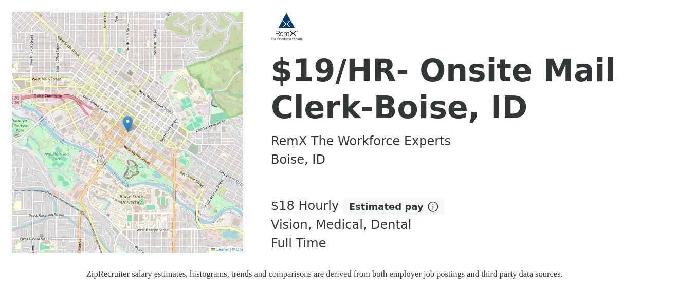 RemX The Workforce Experts job posting for a $19/HR- Onsite Mail Clerk-Boise, ID in Boise, ID with a salary of $19 Hourly and benefits including medical, vision, and dental with a map of Boise location.