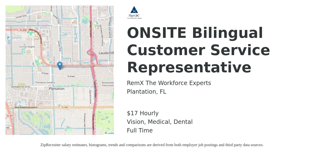 RemX The Workforce Experts job posting for a ONSITE Bilingual Customer Service Representative in Plantation, FL with a salary of $18 Hourly and benefits including dental, medical, and vision with a map of Plantation location.