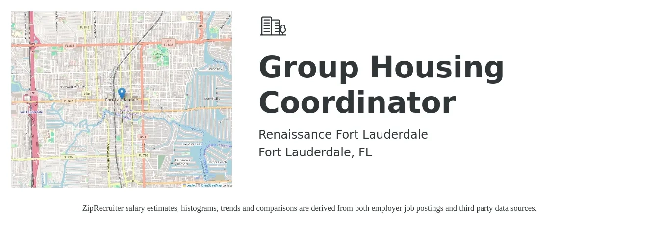 Renaissance Fort Lauderdale job posting for a Group Housing Coordinator in Fort Lauderdale, FL with a salary of $20 to $29 Hourly with a map of Fort Lauderdale location.