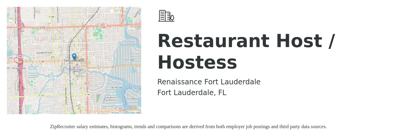 Renaissance Fort Lauderdale job posting for a Restaurant Host / Hostess in Fort Lauderdale, FL with a salary of $13 to $17 Hourly with a map of Fort Lauderdale location.