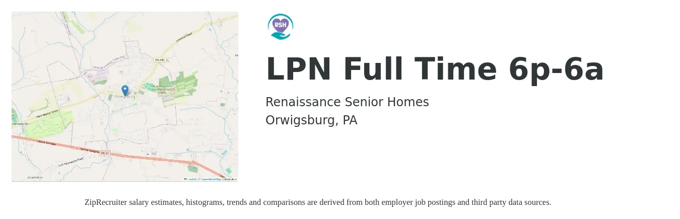 Renaissance Senior Homes job posting for a LPN Full Time 6p-6a in Orwigsburg, PA with a salary of $23 to $32 Hourly with a map of Orwigsburg location.
