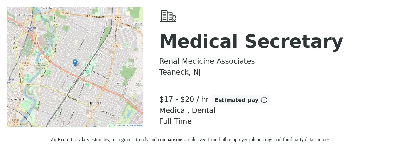Renal Medicine Associates job posting for a Medical Secretary in Teaneck, NJ with a salary of $18 to $21 Hourly and benefits including pto, retirement, dental, and medical with a map of Teaneck location.