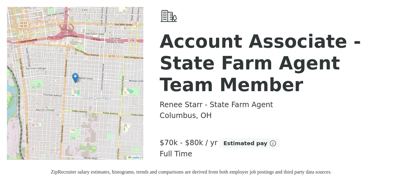 Renee Starr - State Farm Agent job posting for a Account Associate - State Farm Agent Team Member in Columbus, OH with a salary of $70,000 to $80,000 Yearly with a map of Columbus location.