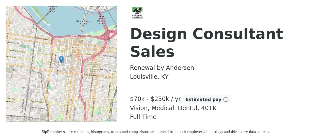 Renewal by Andersen job posting for a Design Consultant Sales in Louisville, KY with a salary of $70,000 to $250,000 Yearly and benefits including 401k, dental, life_insurance, medical, and vision with a map of Louisville location.