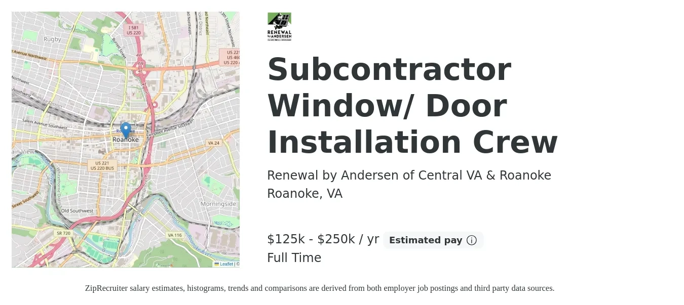 Renewal by Andersen of Central VA & Roanoke job posting for a Subcontractor Window/ Door Installation Crew in Roanoke, VA with a salary of $20 to $32 Hourly with a map of Roanoke location.