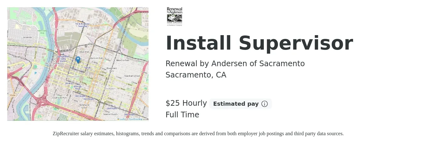 Renewal by Andersen of Sacramento job posting for a Install Supervisor in Sacramento, CA with a salary of $27 Hourly with a map of Sacramento location.