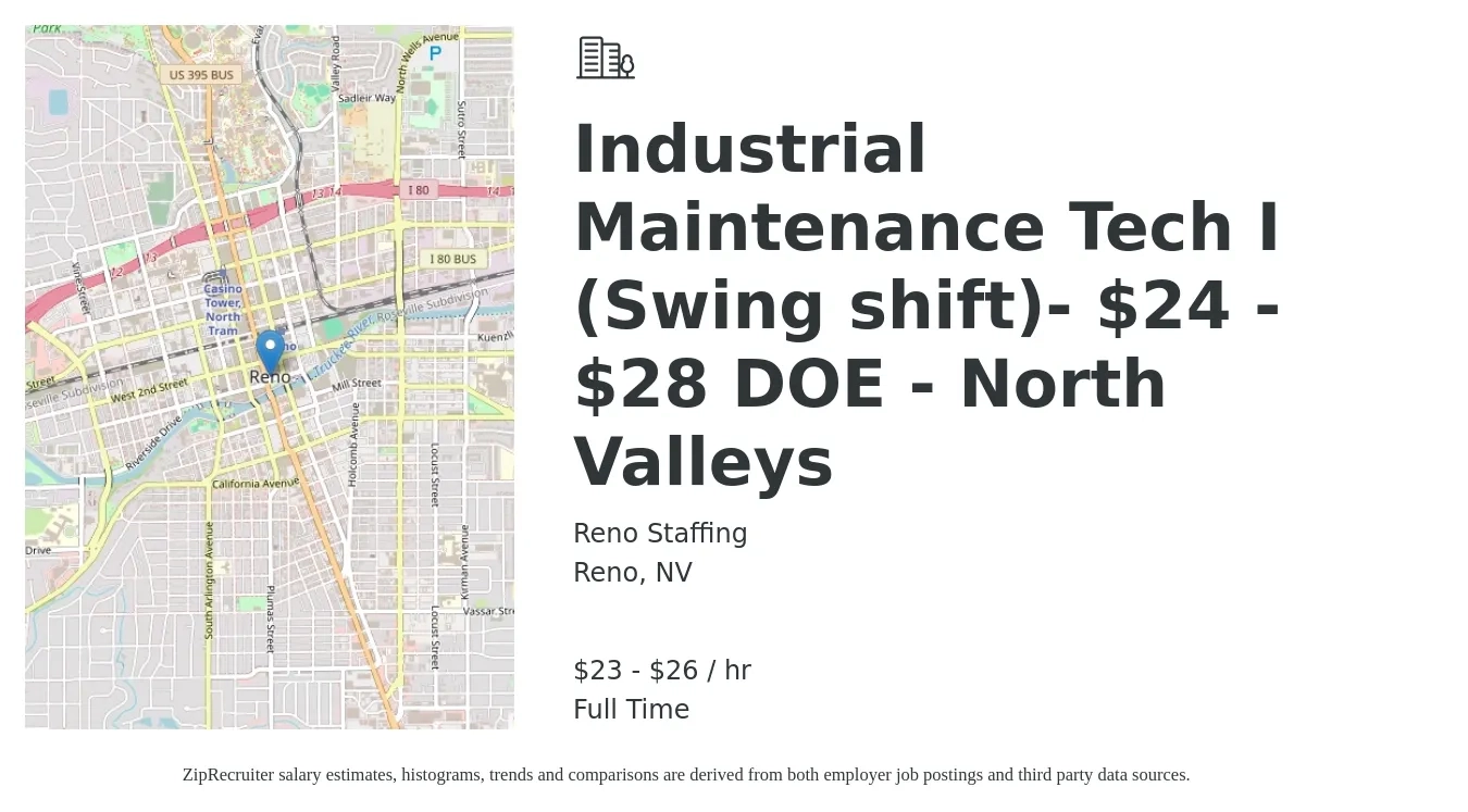 Reno Staffing job posting for a Industrial Maintenance Tech I (Swing shift)- $24 - $28 DOE - North Valleys in Reno, NV with a salary of $24 to $28 Hourly with a map of Reno location.