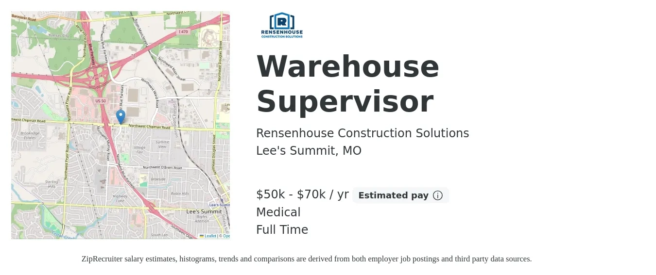 Rensenhouse Construction Solutions job posting for a Warehouse Supervisor in Lee's Summit, MO with a salary of $50,000 to $70,000 Yearly and benefits including medical, pto, retirement, and life_insurance with a map of Lee's Summit location.