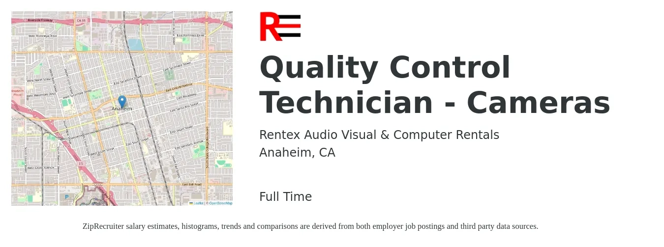 Rentex Audio Visual & Computer Rentals job posting for a Quality Control Technician - Cameras in Anaheim, CA with a salary of $20 to $25 Hourly with a map of Anaheim location.