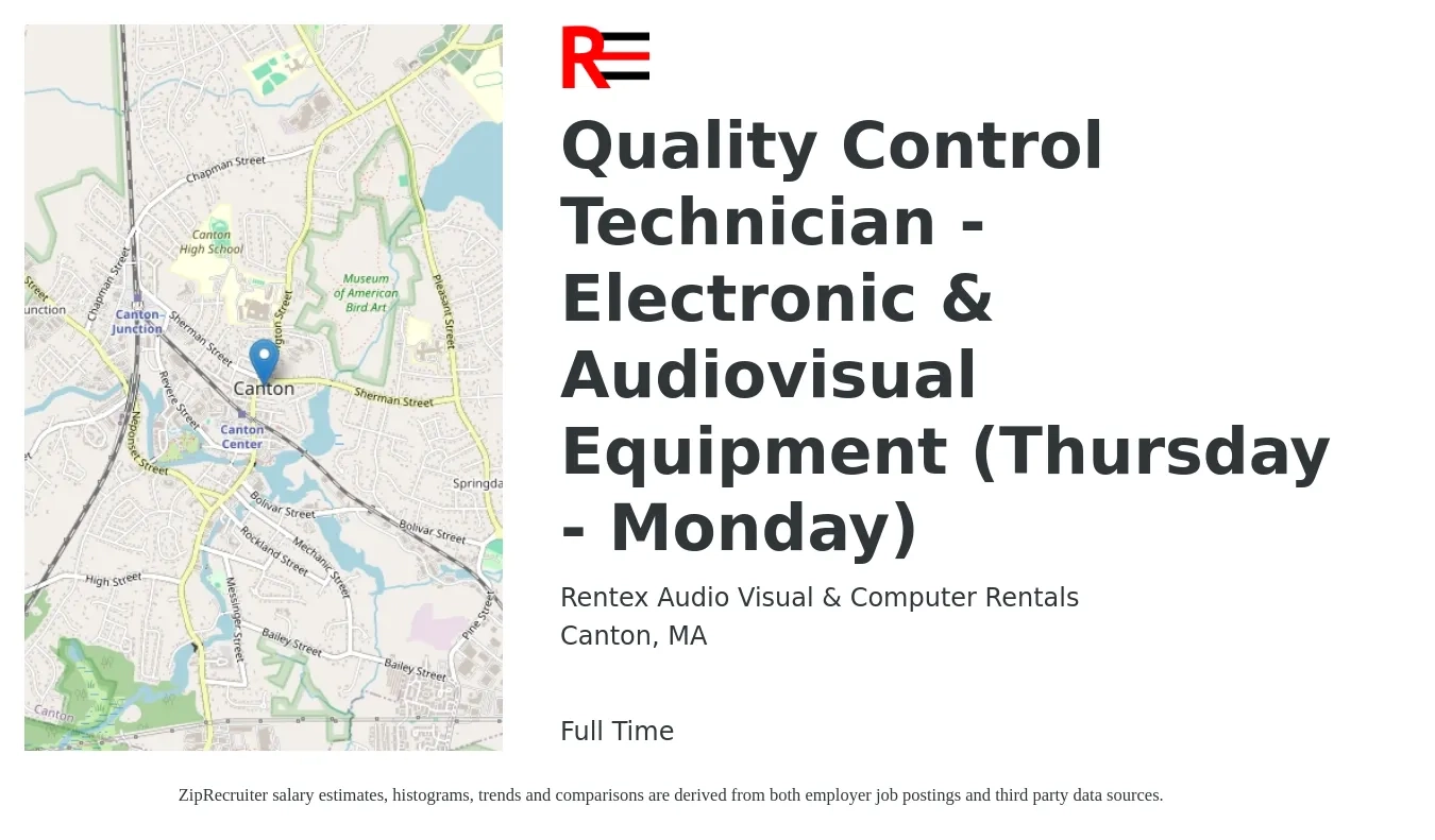 Rentex Audio Visual & Computer Rentals job posting for a Quality Control Technician - Electronic & Audiovisual Equipment (Thursday - Monday) in Canton, MA with a salary of $20 to $26 Hourly with a map of Canton location.