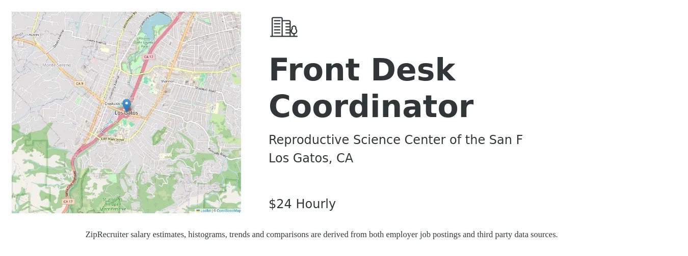 Reproductive Science Center of the San F job posting for a Front Desk Coordinator in Los Gatos, CA with a salary of $25 Hourly with a map of Los Gatos location.