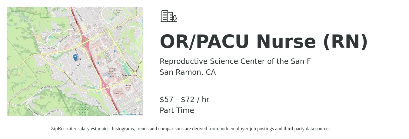 Reproductive Science Center of the San F job posting for a OR/PACU Nurse (RN) in San Ramon, CA with a salary of $60 to $75 Hourly with a map of San Ramon location.
