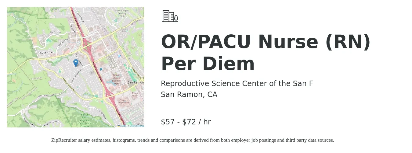 Reproductive Science Center of the San F job posting for a OR/PACU Nurse (RN) Per Diem in San Ramon, CA with a salary of $60 to $75 Hourly with a map of San Ramon location.
