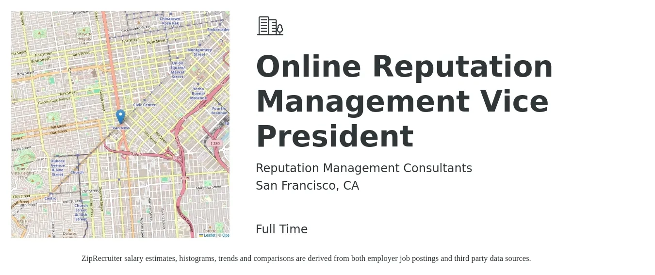 Reputation Management Consultants job posting for a Online Reputation Management Vice President in San Francisco, CA with a salary of $135,500 to $223,900 Yearly with a map of San Francisco location.