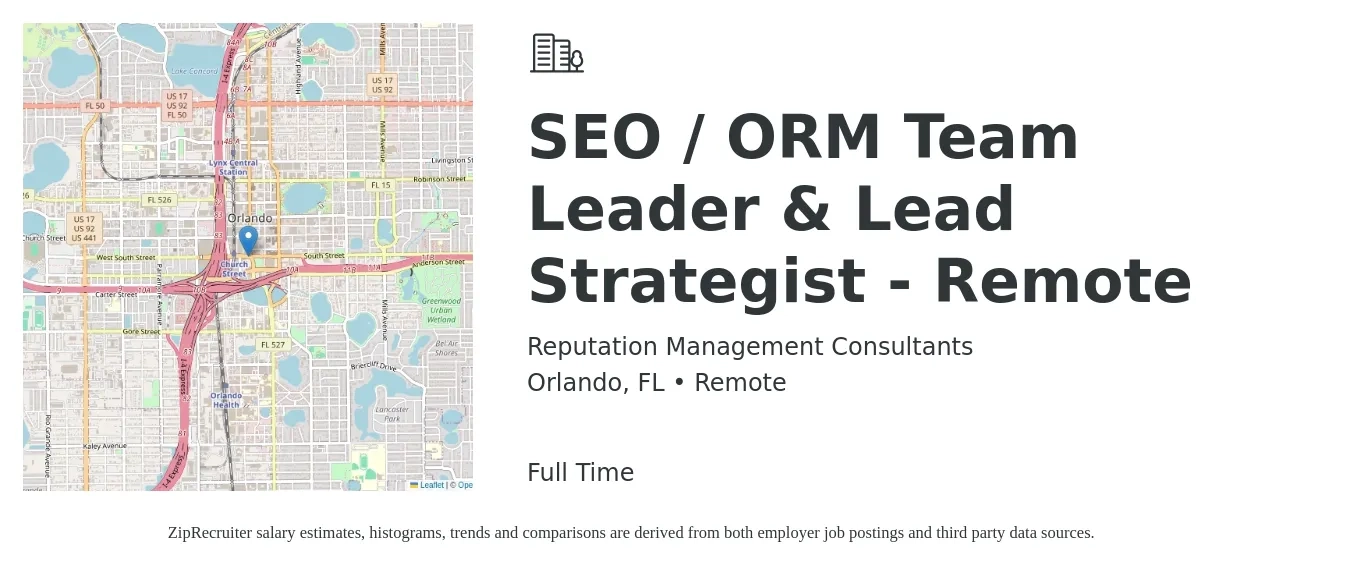 Reputation Management Consultants job posting for a SEO / ORM Team Leader & Lead Strategist - Remote in Orlando, FL with a salary of $70,000 to $120,000 Yearly with a map of Orlando location.