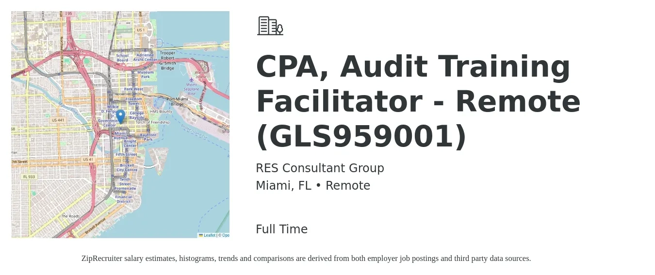 RES Consultant Group job posting for a CPA, Audit Training Facilitator - Remote (GLS959001) in Miami, FL with a salary of $19 to $29 Hourly with a map of Miami location.