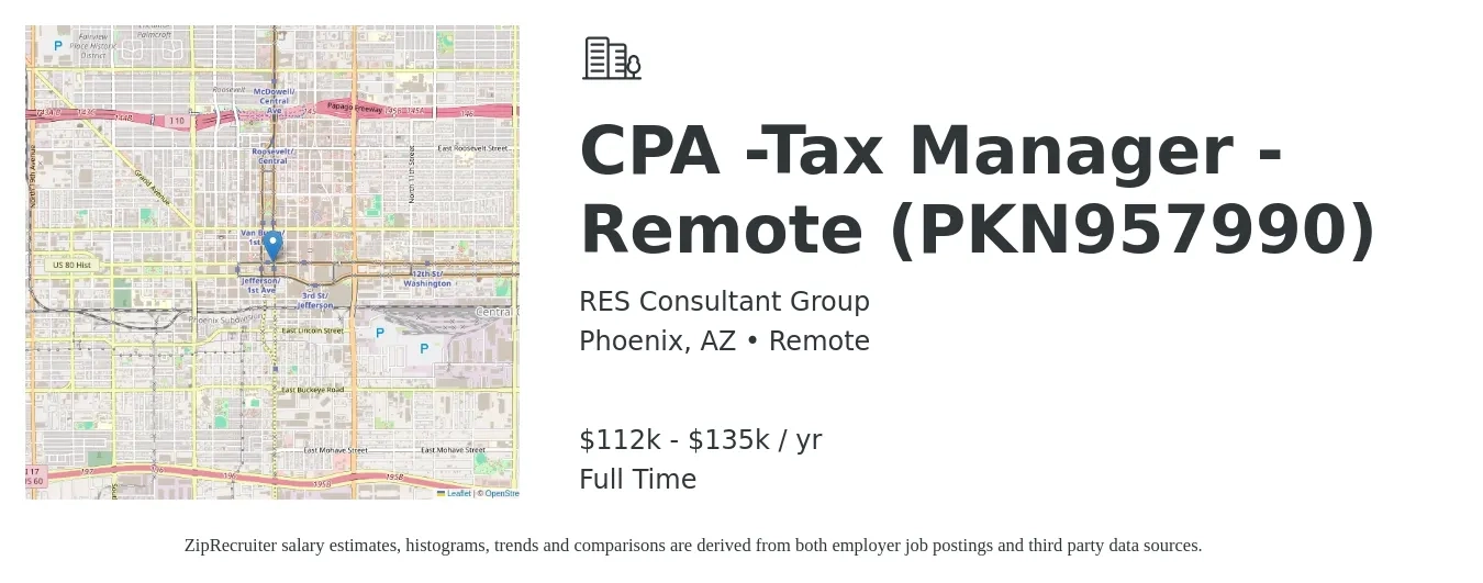RES Consultant Group job posting for a CPA -Tax Manager - Remote (PKN957990) in Phoenix, AZ with a salary of $112,000 to $135,000 Yearly with a map of Phoenix location.