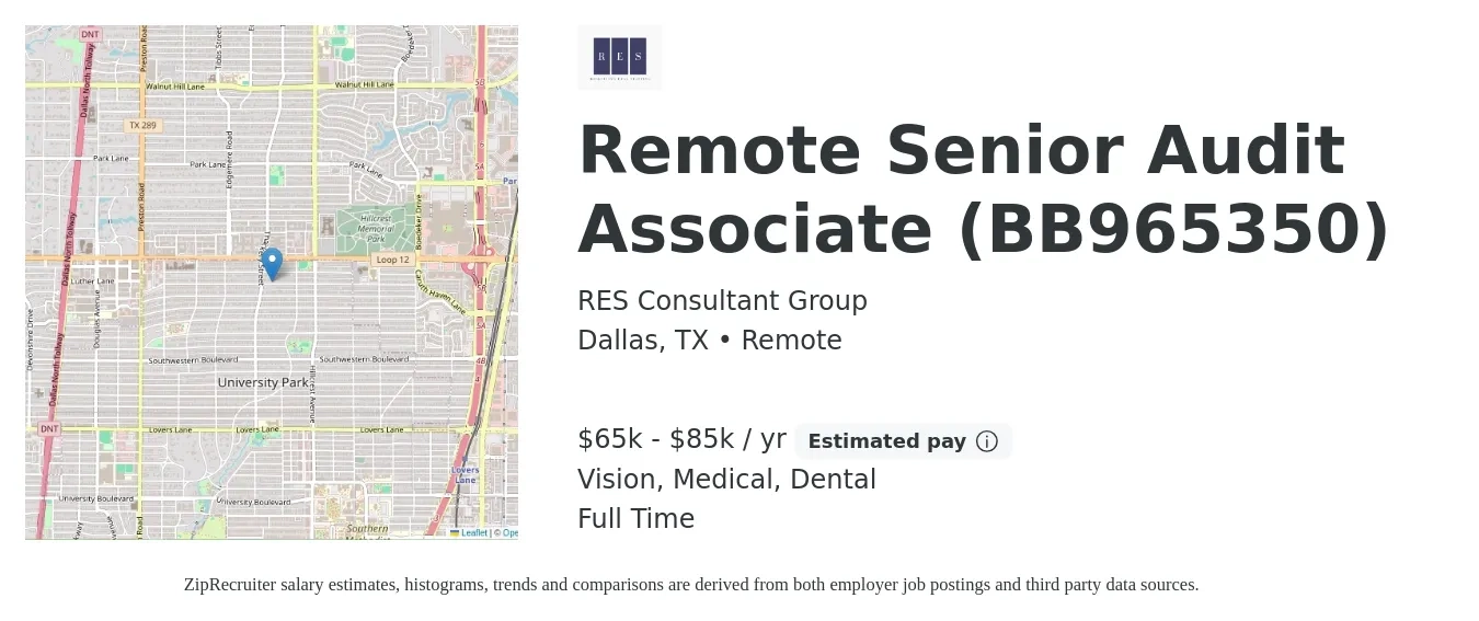RES Consultant Group job posting for a Remote Senior Audit Associate (BB965350) in Dallas, TX with a salary of $65,000 to $85,000 Yearly and benefits including dental, medical, pto, retirement, and vision with a map of Dallas location.