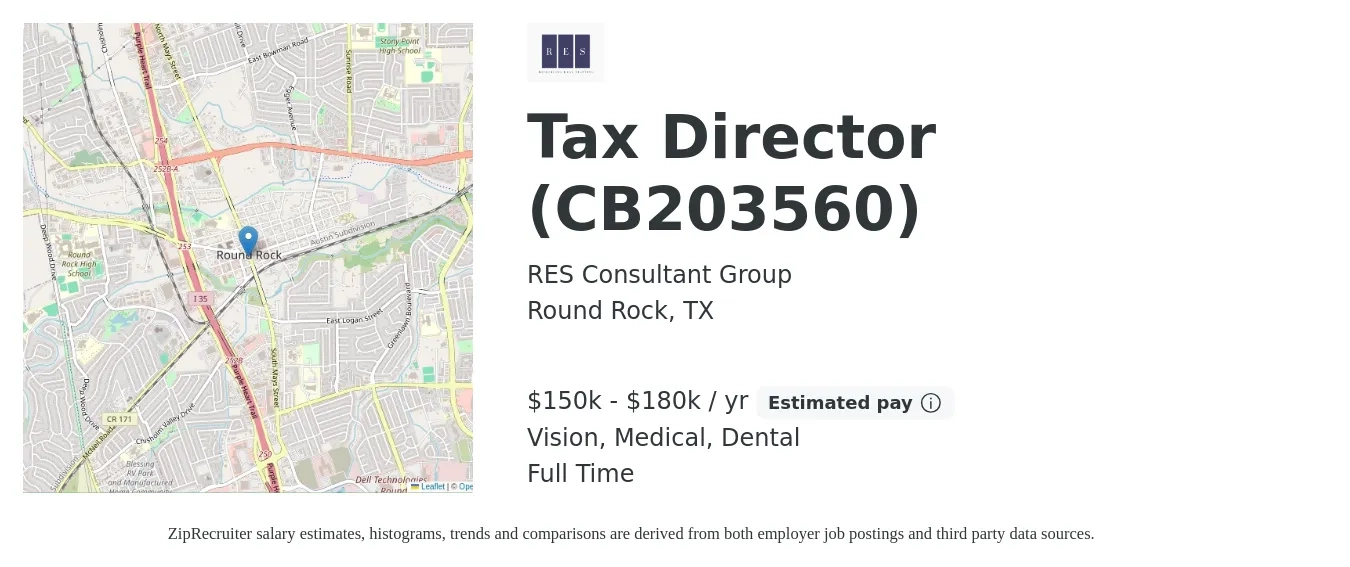 RES Consultant Group job posting for a Tax Director (CB203560) in Round Rock, TX with a salary of $150,000 to $180,000 Yearly and benefits including retirement, vision, dental, life_insurance, medical, and pto with a map of Round Rock location.