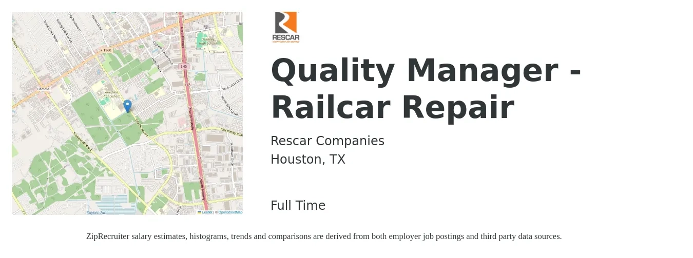 Rescar Companies job posting for a Quality Manager - Railcar Repair in Houston, TX with a salary of $79,300 to $138,000 Yearly with a map of Houston location.