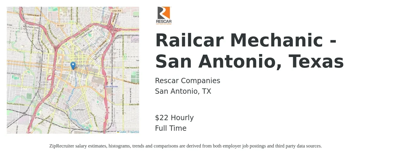 Rescar Companies job posting for a Railcar Mechanic - San Antonio, Texas in San Antonio, TX with a salary of $23 Hourly with a map of San Antonio location.