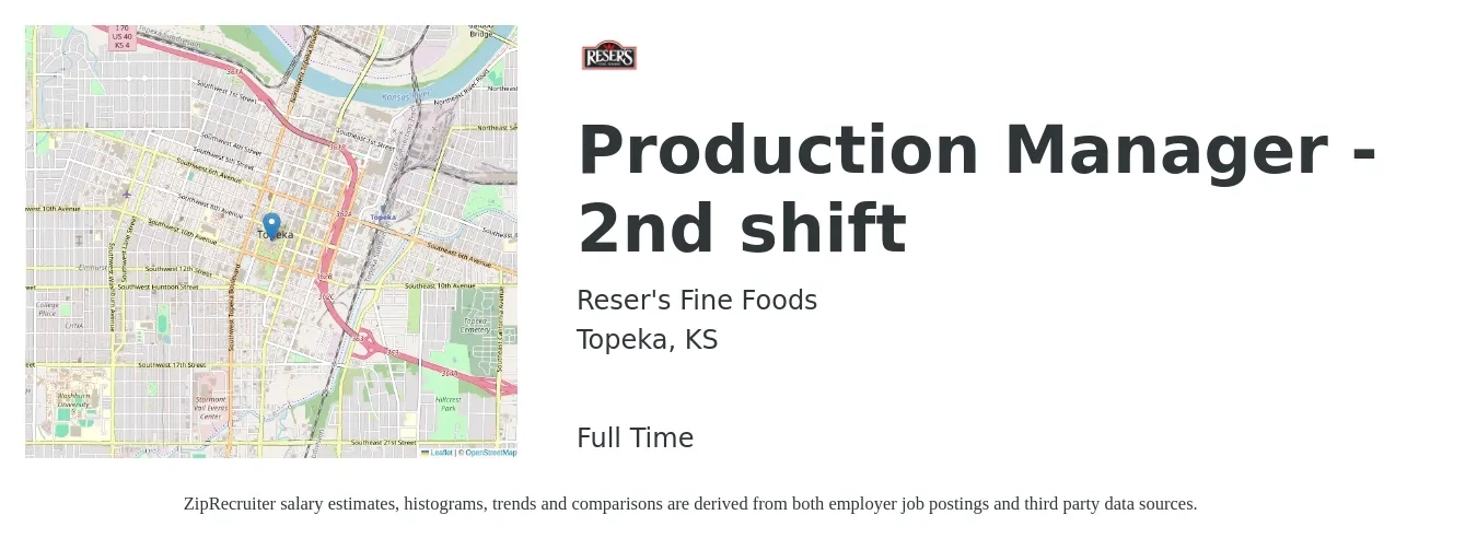 Reser's Fine Foods job posting for a Production Manager - 2nd shift in Topeka, KS with a salary of $52,700 to $75,800 Yearly with a map of Topeka location.