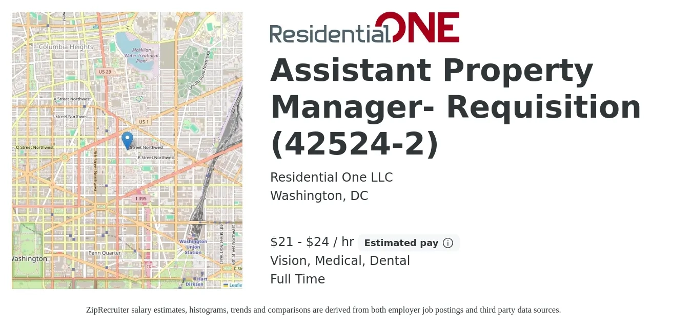 Residential One LLC job posting for a Assistant Property Manager- Requisition (42524-2) in Washington, DC with a salary of $22 to $25 Hourly and benefits including dental, life_insurance, medical, pto, retirement, and vision with a map of Washington location.