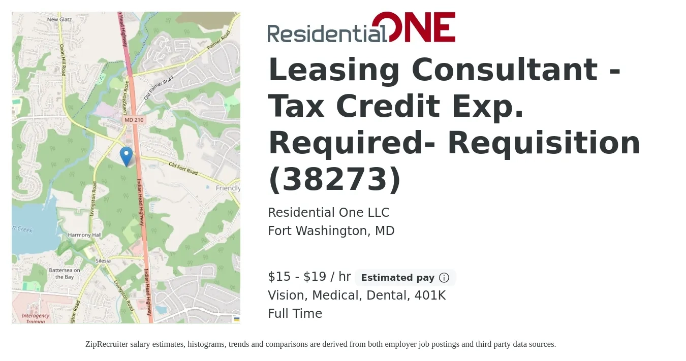 Residential One LLC job posting for a Leasing Consultant - Tax Credit Exp. Required- Requisition (38273) in Fort Washington, MD with a salary of $16 to $20 Hourly and benefits including dental, life_insurance, medical, vision, and 401k with a map of Fort Washington location.