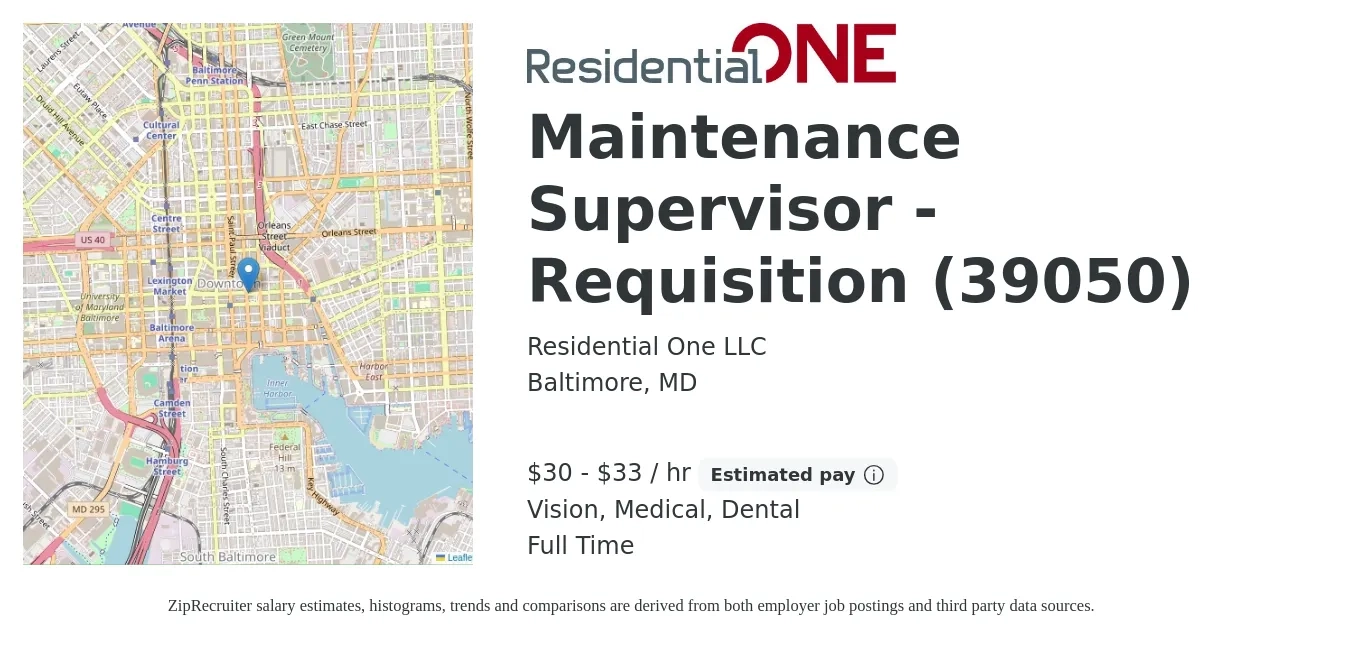 Residential One LLC job posting for a Maintenance Supervisor - Requisition (39050) in Baltimore, MD with a salary of $32 to $35 Hourly and benefits including pto, retirement, vision, dental, life_insurance, and medical with a map of Baltimore location.