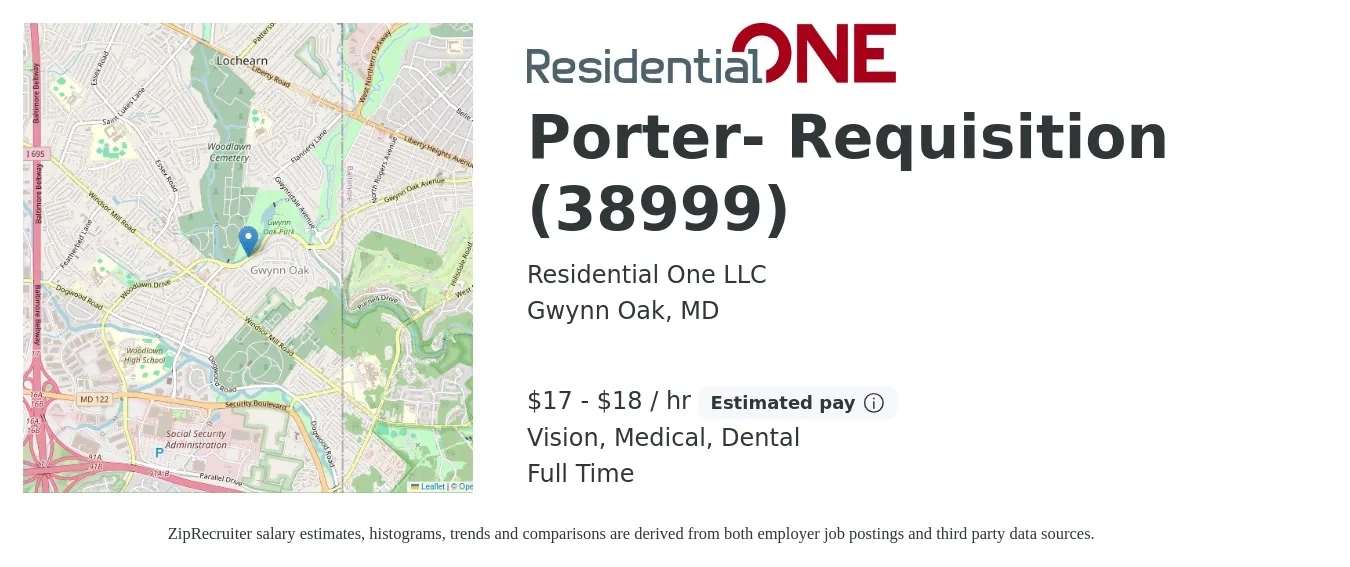 Residential One LLC job posting for a Porter- Requisition (38999) in Gwynn Oak, MD with a salary of $18 to $19 Hourly and benefits including dental, life_insurance, medical, pto, retirement, and vision with a map of Gwynn Oak location.