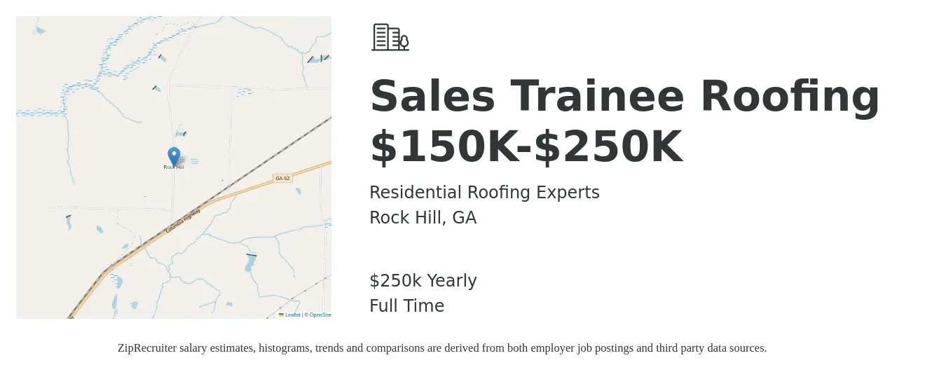 Residential Roofing Experts job posting for a Sales Trainee Roofing $150K-$250K in Rock Hill, GA with a salary of $250,000 Yearly with a map of Rock Hill location.
