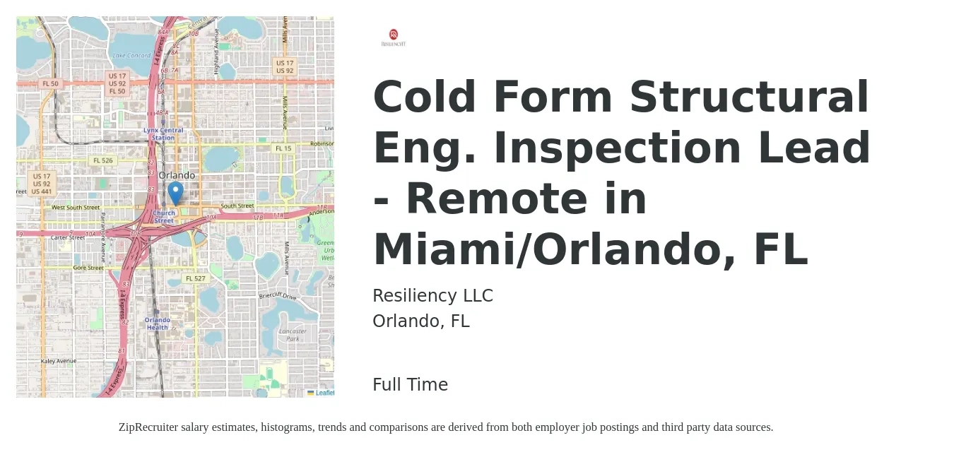 Resiliency LLC job posting for a Cold Form Structural Eng. Inspection Lead - Remote in Miami/Orlando, FL in Orlando, FL with a salary of $74,700 to $105,500 Yearly with a map of Orlando location.