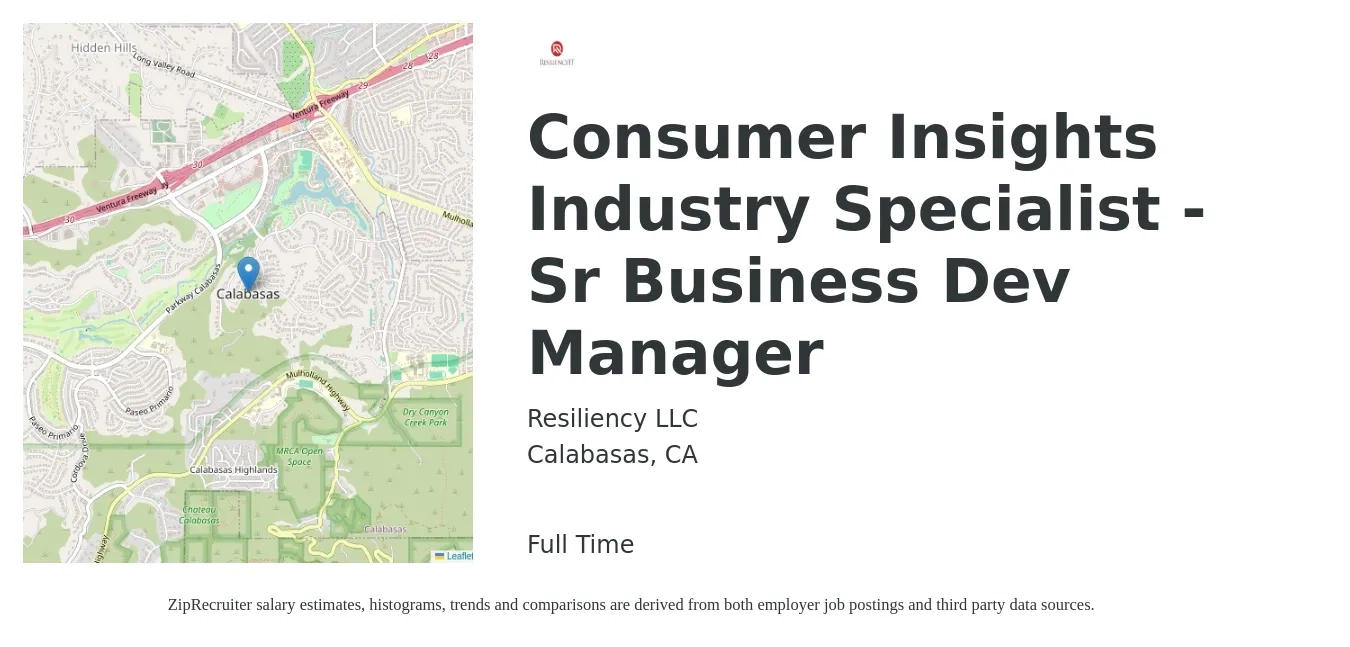 Resiliency LLC job posting for a Consumer Insights Industry Specialist -Sr Business Dev Manager in Calabasas, CA with a salary of $53,000 to $104,300 Yearly with a map of Calabasas location.