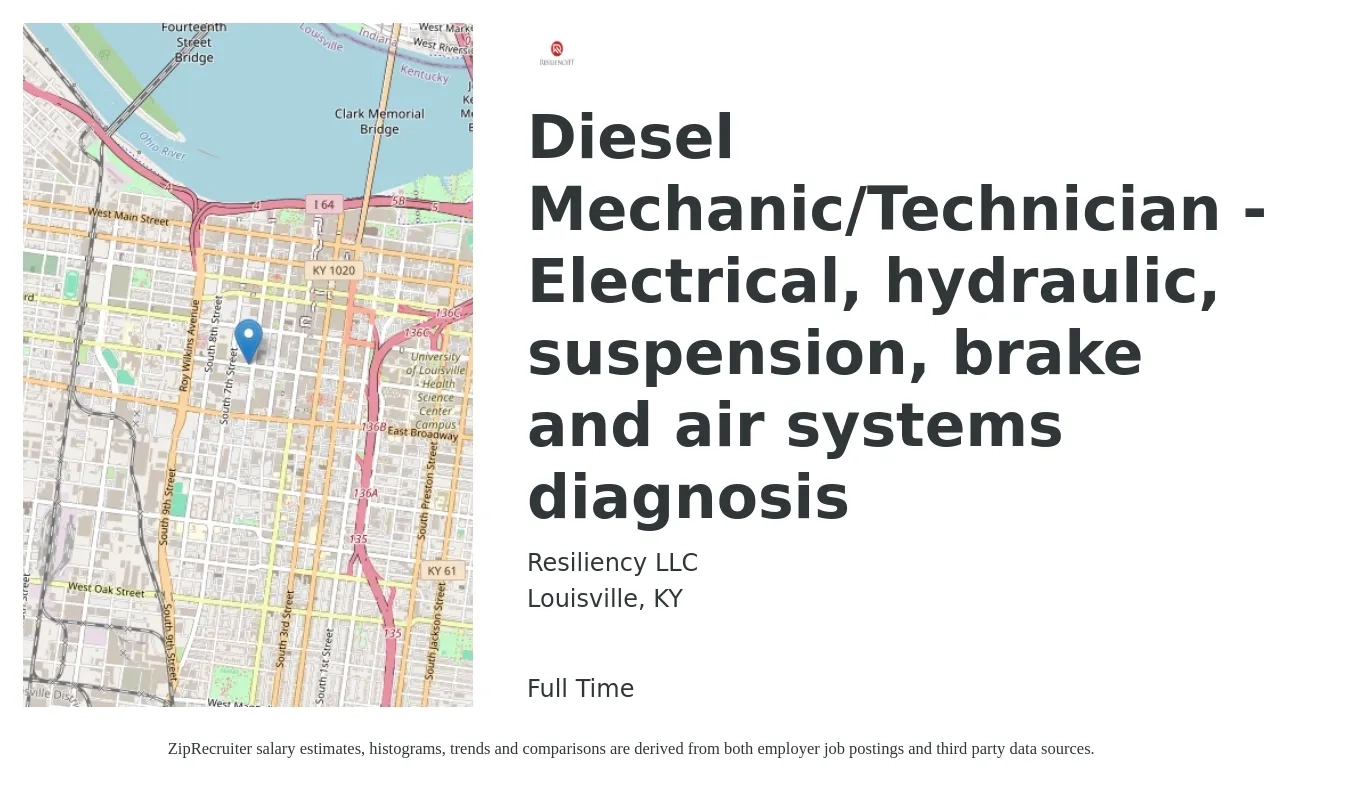 Resiliency LLC job posting for a Diesel Mechanic/Technician - Electrical, hydraulic, suspension, brake and air systems diagnosis in Louisville, KY with a salary of $24 to $32 Hourly with a map of Louisville location.