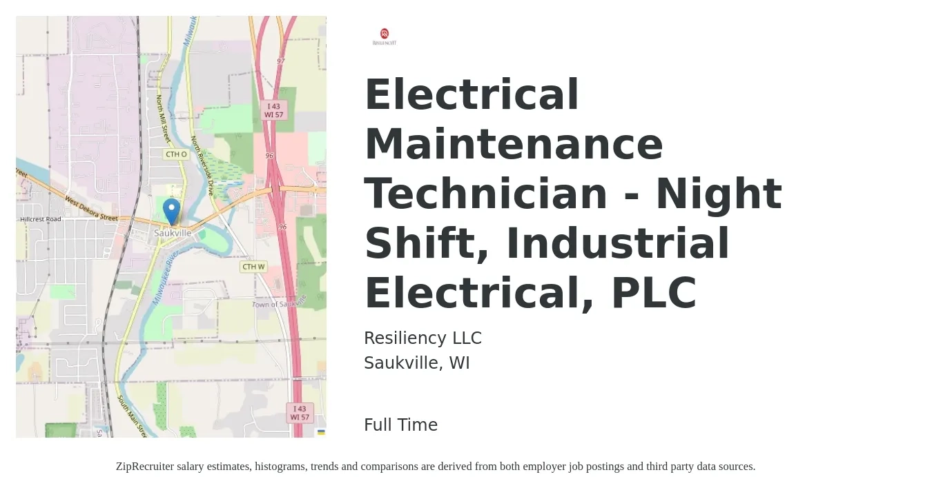 Resiliency LLC job posting for a Electrical Maintenance Technician Night Shift, Industrial Electrical, PLC in Saukville, WI with a salary of $26 to $34 Hourly with a map of Saukville location.
