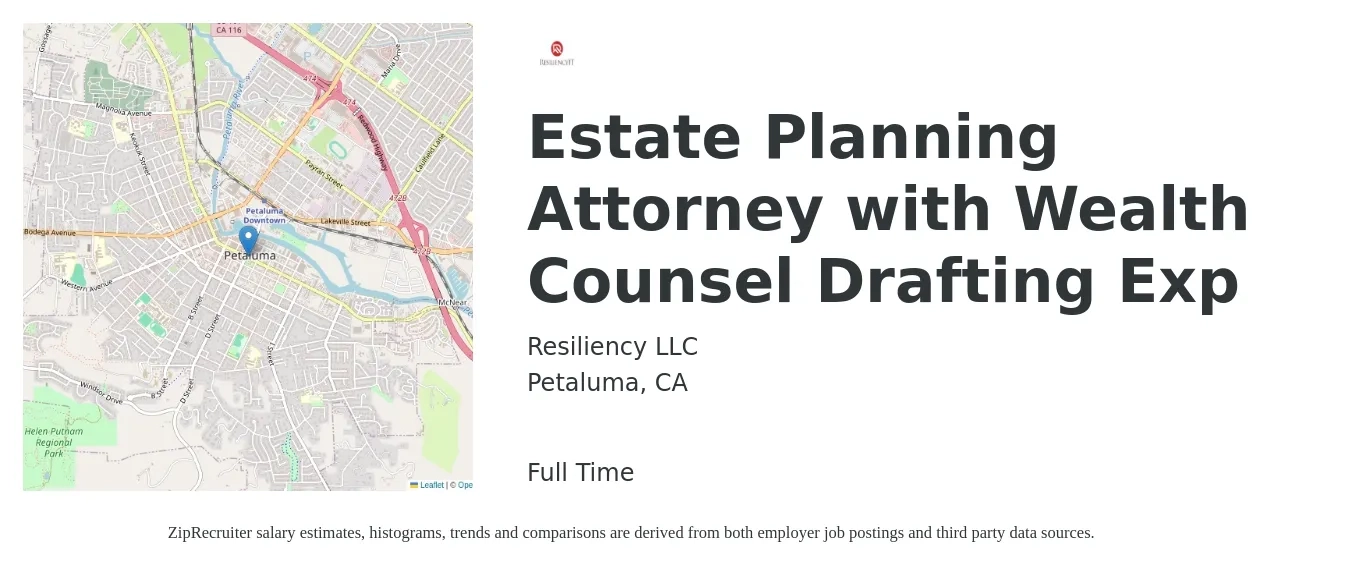 Resiliency LLC job posting for a Estate Planning Attorney with Wealth Counsel Drafting Exp in Petaluma, CA with a salary of $98,600 to $156,300 Yearly with a map of Petaluma location.