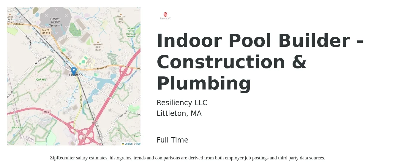 Resiliency LLC job posting for a Indoor Pool Builder - Construction & Plumbing in Littleton, MA with a salary of $19 to $25 Hourly with a map of Littleton location.