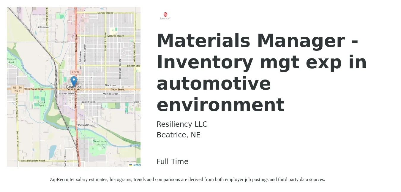 Resiliency LLC job posting for a Materials Manager - Inventory mgt exp in automotive environment in Beatrice, NE with a salary of $61,100 to $100,000 Yearly with a map of Beatrice location.