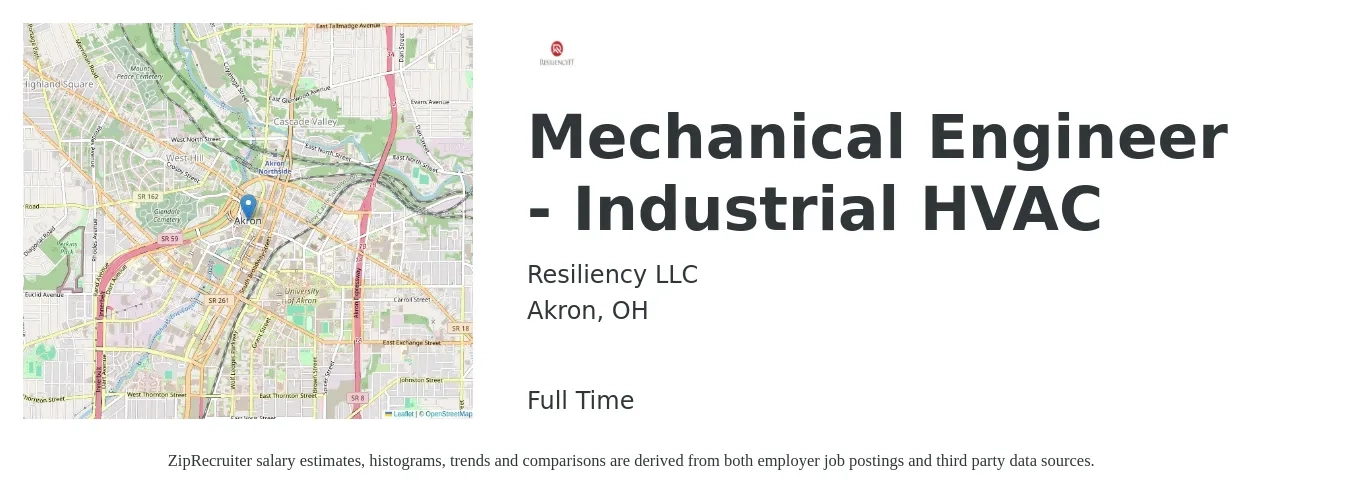 Resiliency LLC job posting for a Mechanical Engineer - Industrial HVAC in Akron, OH with a salary of $80,800 to $109,100 Yearly with a map of Akron location.