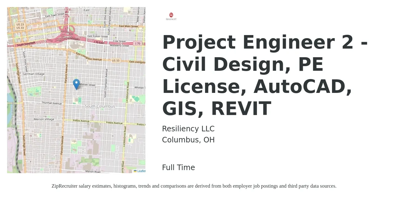 Resiliency LLC job posting for a Project Engineer 2 - Civil Design, PE License, AutoCAD, GIS, REVIT in Columbus, OH with a salary of $65,200 to $95,100 Yearly with a map of Columbus location.