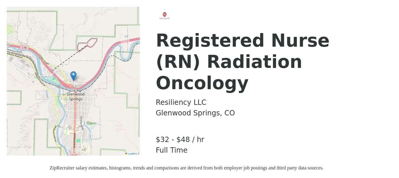 Resiliency LLC job posting for a Registered Nurse (RN) Radiation Oncology in Glenwood Springs, CO with a salary of $34 to $50 Hourly with a map of Glenwood Springs location.