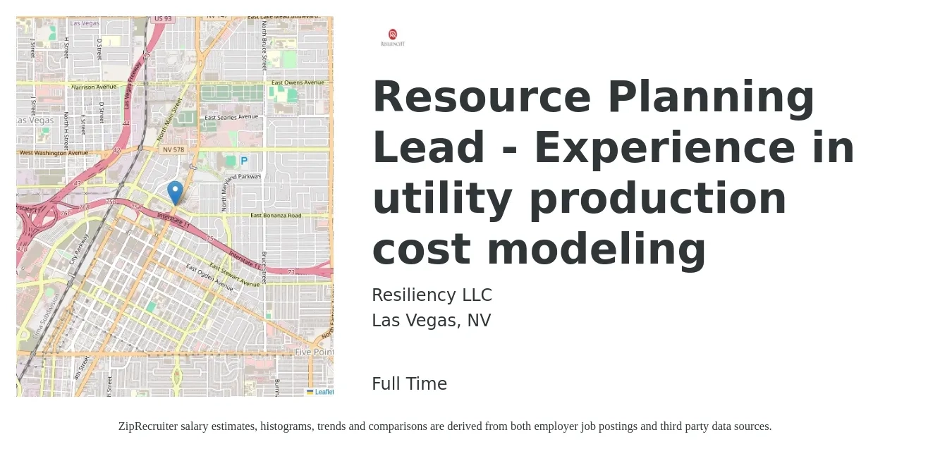 Resiliency LLC job posting for a Resource Planning Lead - Experience in utility production cost modeling in Las Vegas, NV with a salary of $75,500 to $95,500 Yearly with a map of Las Vegas location.