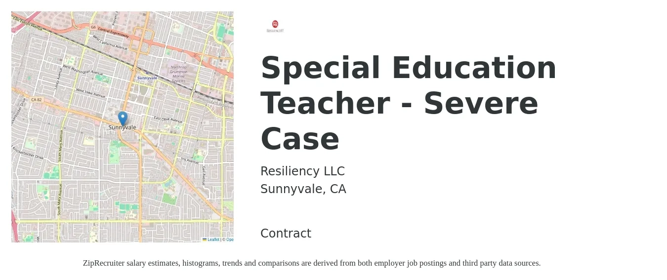 Resiliency LLC job posting for a Special Education Teacher - Severe Case in Sunnyvale, CA with a salary of $58,700 to $77,500 Yearly with a map of Sunnyvale location.