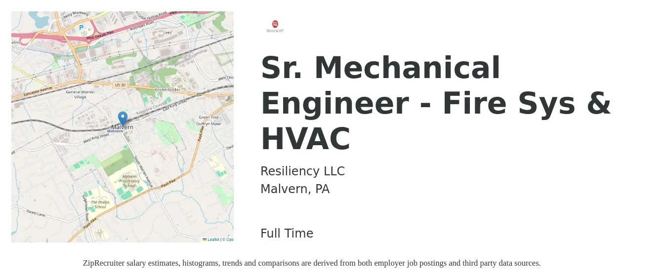 Resiliency LLC job posting for a Sr. Mechanical Engineer - Fire Sys & HVAC in Malvern, PA with a salary of $102,500 to $135,400 Yearly with a map of Malvern location.