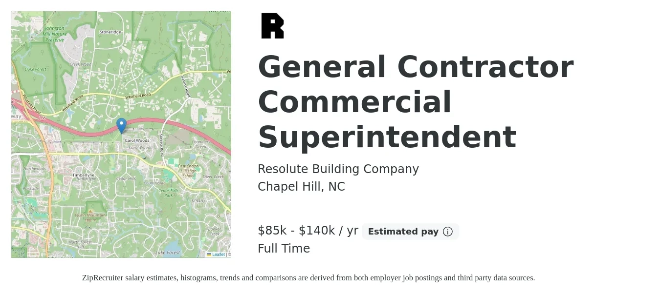 Resolute Building Company job posting for a General Contractor Commercial Superintendent in Chapel Hill, NC with a salary of $85,000 to $140,000 Yearly with a map of Chapel Hill location.