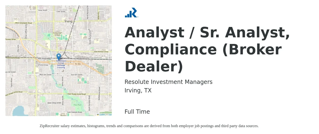 Resolute Investment Managers job posting for a Analyst / Sr. Analyst, Compliance (Broker Dealer) in Irving, TX with a salary of $61,700 to $92,400 Yearly with a map of Irving location.