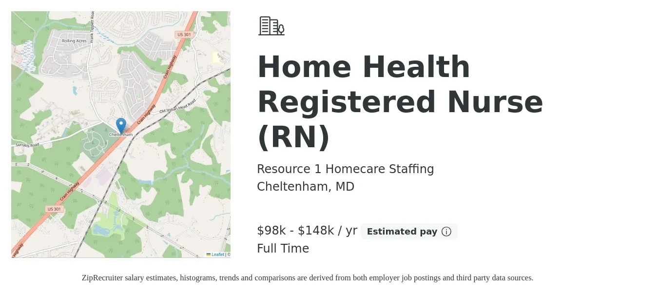 Resource 1 Homecare Staffing job posting for a Home Health Registered Nurse (RN) in Cheltenham, MD with a salary of $98,300 to $148,854 Yearly with a map of Cheltenham location.