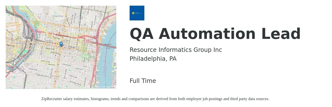 Resource Informatics Group Inc job posting for a QA Automation Lead in Philadelphia, PA with a salary of $47 to $60 Hourly with a map of Philadelphia location.