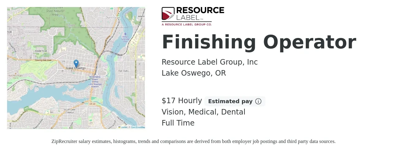 Resource Label Group job posting for a Finishing Operator in Lake Oswego, OR with a salary of $18 Hourly and benefits including retirement, vision, dental, life_insurance, medical, and pto with a map of Lake Oswego location.
