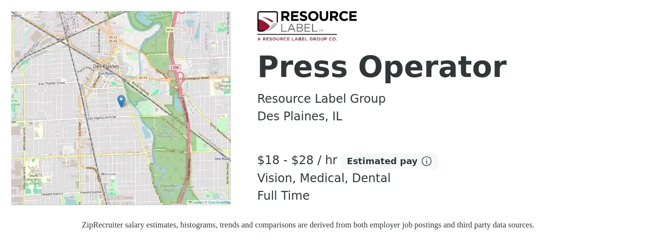 Resource Label Group job posting for a Press Operator in Des Plaines, IL with a salary of $19 to $30 Hourly and benefits including dental, life_insurance, medical, pto, retirement, and vision with a map of Des Plaines location.